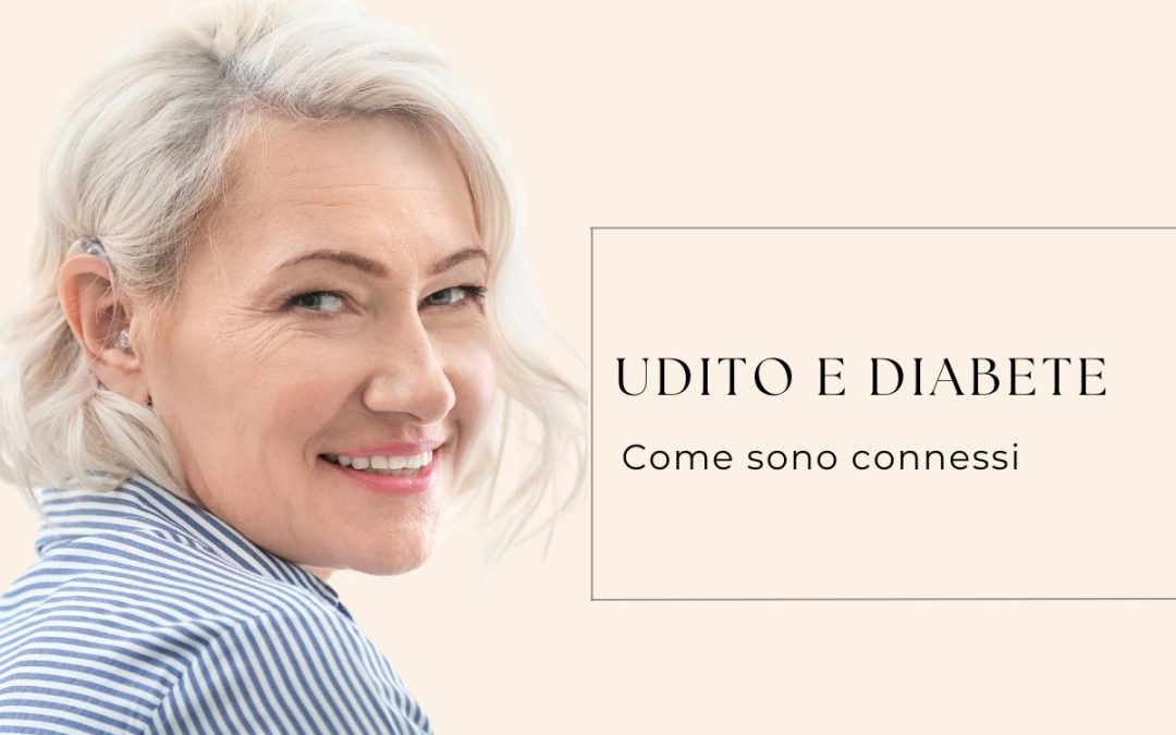 Udito e Diabete, come sono connessi