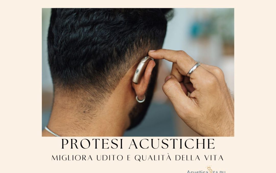 Protesi acustiche, migliora udito e qualità della vita